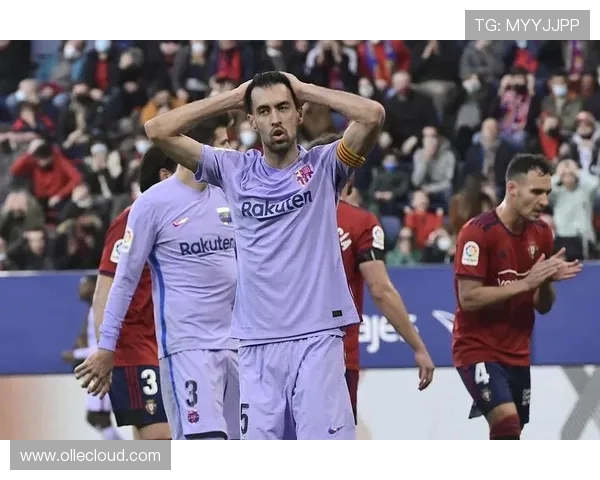 贝尔纳尔深情表态希望长期效力巴萨称布斯克茨是自己职业榜样